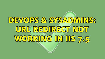 DevOps & SysAdmins: URL redirect not working in IIS 7.5