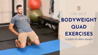 The Best Bodyweight Quad Exercises (3 Simple Steps to Your First