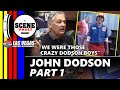 The Scene Vault Podcast -- John Dodson Part 1