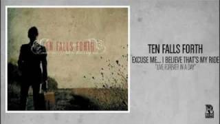 Video thumbnail of "Ten Falls Forth - Live Forever in a Day"