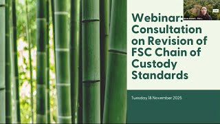 Webinar for Consultation on Revision of FSC Chain of Custody Standards