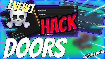 NEW [💀] DOORS SCRIPT PASTEBIN HACK GUI 2023