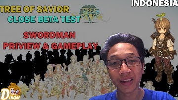 Tree Of Savior Swordman [CBT | Indonesia] Preview & Gameplay