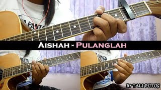 Aishah - Pulanglah (Instrumental/Full Acoustic/Guitar Cover) chords