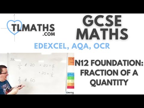 GCSE Maths: N12-01 [Fraction of a Quantity]