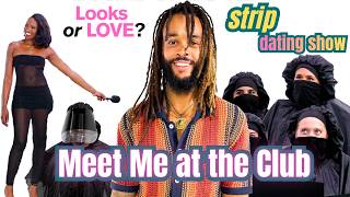 Satchel vs 4 Strippers Meet Me at the Club Original Strip DatIng Show