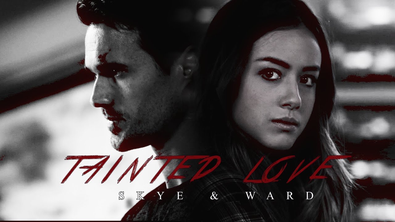 Skye & Ward | T a i n t e d  L o v e