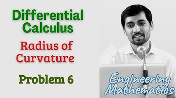 Radius of curvature Problem 6 | Differential Calculus | Engineering Maths