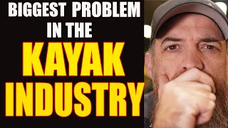 Three biggest problems in the kayak industry | And how to fix them by The Bearded Paddler 3,594 views 3 months ago 13 minutes, 10 seconds