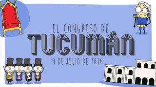 El Congreso de Tucumán | 9 de Julio de 1816