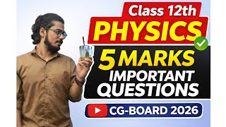 👉 Class 12th Physics 5 Marks Important Questions 🔥 | CG Board 2026💯English & Hindi Medium ✅