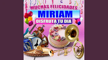 Felicidades a Miriam (Version Mariachi)