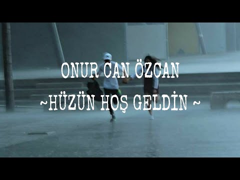 Onur Can ÖZCAN- Hüzün Hoş Geldin sözleri (lyrics)