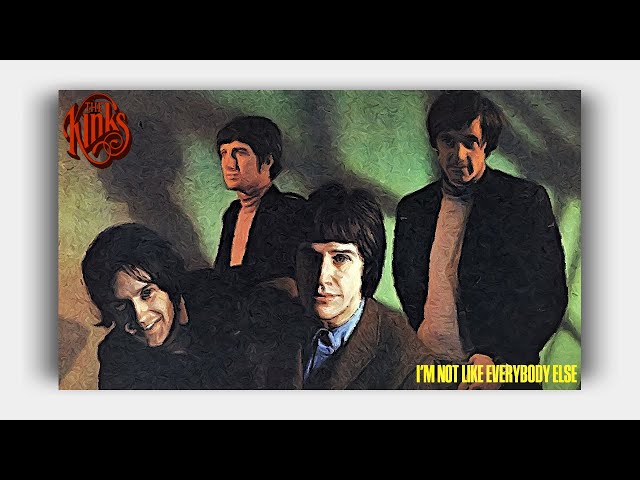 The Kinks - I'm Not Like Everybody Else (Lyrics On Screen) class=