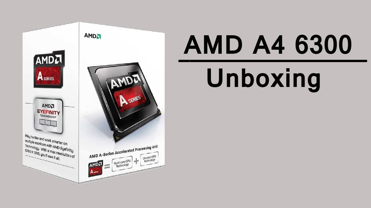 [4K/UHD] Unboxing Procesor AMD A4 X2 6300
