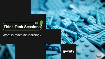 Gravity Global - Performance Marketing Think Tank Sessions: Machine Learning