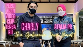 Charly Barsama Ibu Gubernur Jabar Atalia Pr (Natikan Video Clip Terbaru)