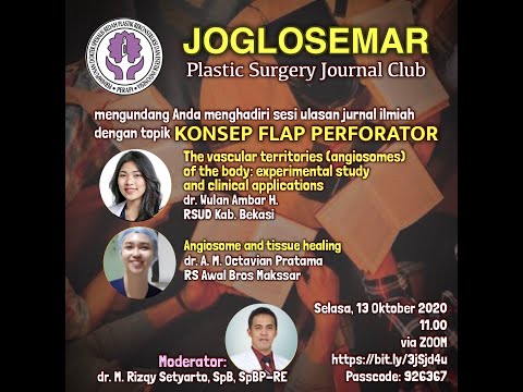 JOGLOSEMAR Plastic Surgery Journal Club | Season 1 Session 7 | KONSEP FLAP PERFORATOR | Oct 13 2020