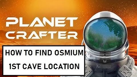 How to find Osmium (1st Cave Location) - Planet Crafter (Needed for Ore Extractor)