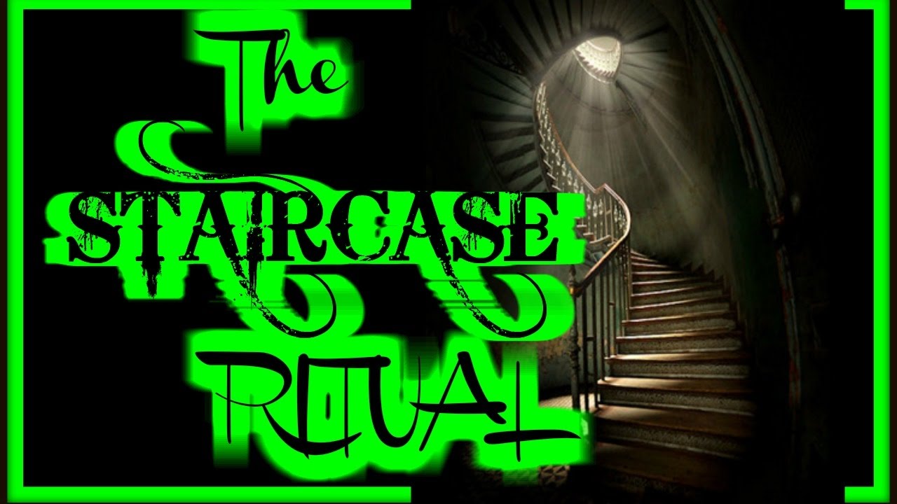 Scary Games- The Staircase Ritual written by- CousinSpookyNoodles - YouTube