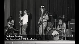 Golden Earring From Heaven From Hell 1972 album Together - rwebmusic 70s music