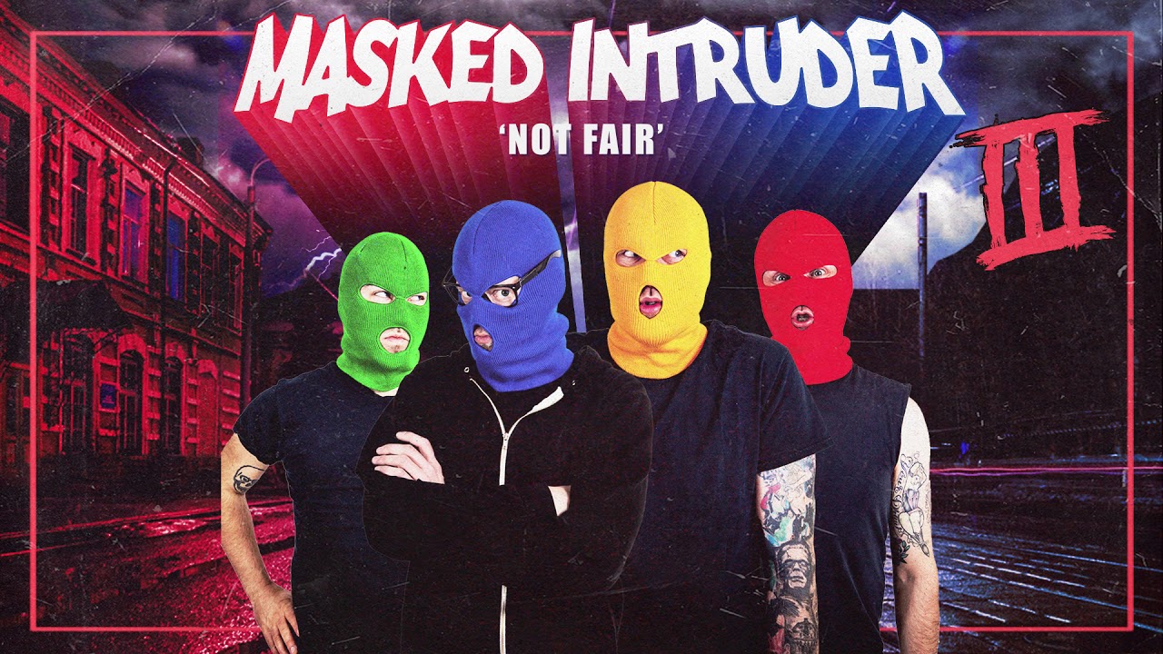 Watch Masked Intruder "Not Fair" on YouTube Watch Masked Intruder "Not Fair" on YouTube