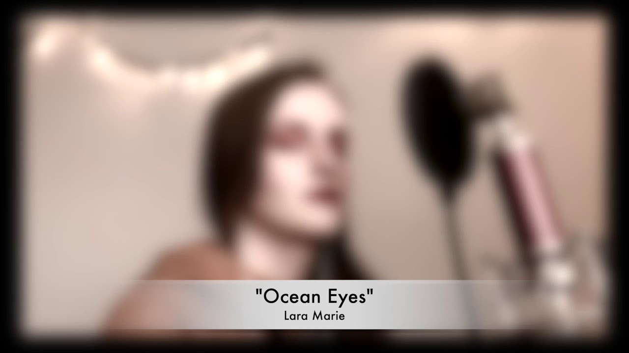 Ocean Eyes - Billie Eilish (Cover) || Lara Marie