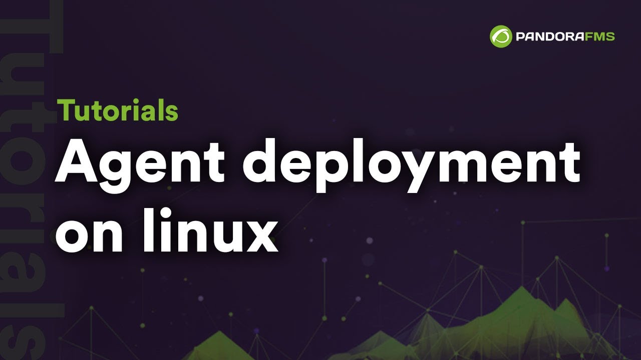 Agent deployment on linux |Pandora FMS| - YouTube