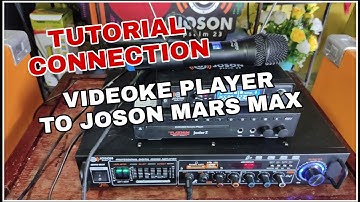 Videoke Player To Amplifier, How to connect? Gamit ang Joson Mars max