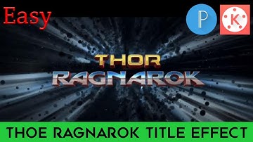 Thor Rangnarok Effect In Kinemaster |Thor title intro effect tutorial (Film Making | VET)