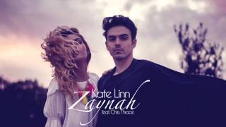 KateLınn   Zaynah feat  Chris Thrace 2015