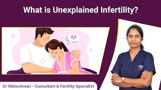 What is Unexplained Infertility?  || Dr.Maheshwari || Oasis Fertility | Chennai Does Stress Cause A Delay In Ovulation Dr D Maheshwari Oasis Fertility Chennai