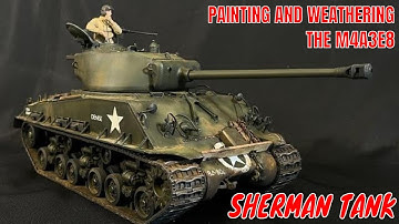 How to Paint and weather the 1/16 M4A3E8 Sherman from Andy