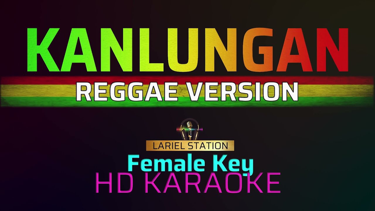 KANLUNGAN - Noel Cabangon | KARAOKE - Female Key