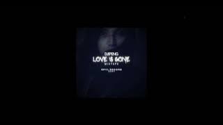DJIPENG - LOVE IS GONE (MIXTAPE)