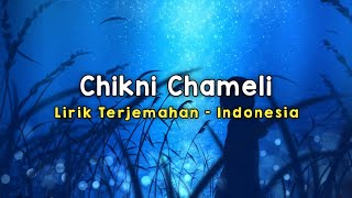 Chikni Chameli | Agneepath | Lirik - Terjemahan Indonesia Resimi