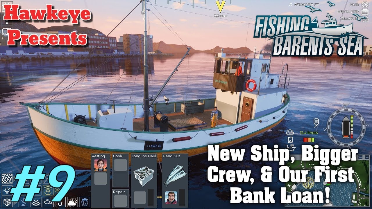 Fishing Barents Sea - New Ship, Bigger Crew, & Our First Bank Loan!