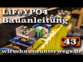 LiFeYPO4-Akku im Microcamper - Bauanleitung | AusbauVlog43 | wirsehnunsunterwegs.de