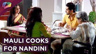 Mauli Cooks For Nandini To Make Her Happy Silsila Badalte Rishton Ka Colors Tv