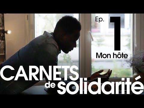 MON QUOTIDIEN AVEC UN DEMANDEUR D'ASILE "Mon hôte"  EP 01 - CARNETS de Solidarité