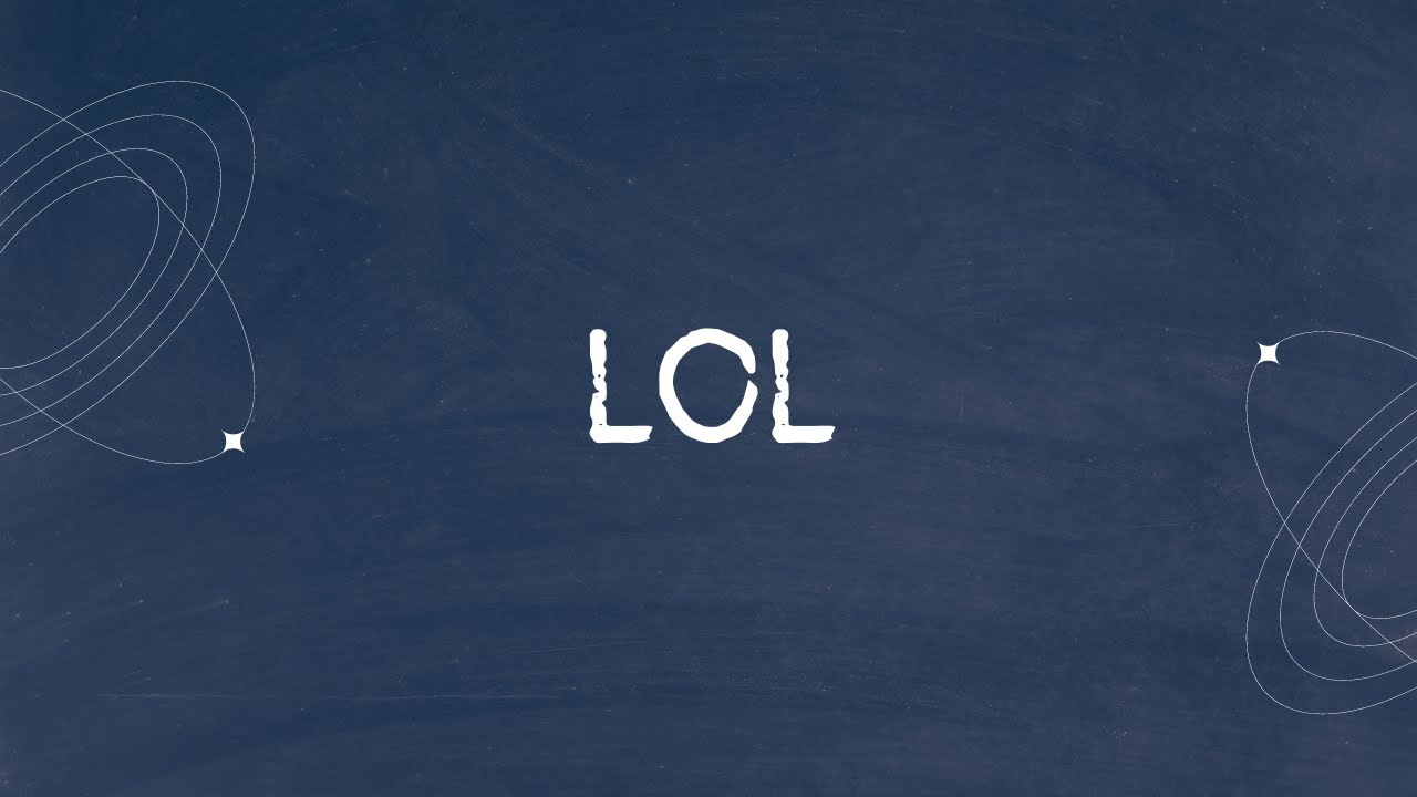 LOL | lol meaning | lol stands for | learn English
