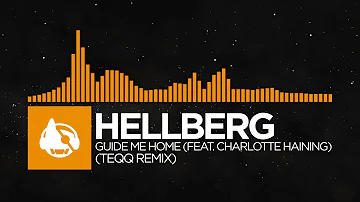[House] - Hellberg - Guide Me Home (feat. Charlotte Haining) (Teqq Remix) [Free Remix Week]