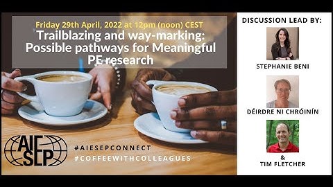 #AIESEPConnect - Trailblazing and way-marking: Possible pathways for Meaningful PE research