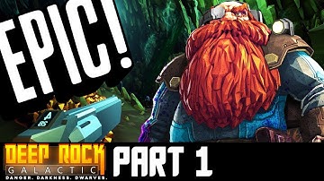 Deep Rock Galactic Gameplay Part 1 - THE NEW LEFT 4 DEAD (PC 1080p 60fps)