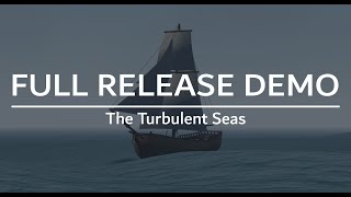 Full Release Demo | The Turbulent Seas