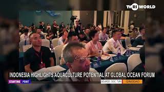 INDONESIA HIGHLIGHTS AQUACULTURE POTENTIAL AT GLOBAL OCEAN FORUM