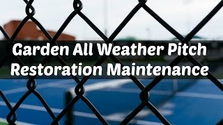 Garden All Weather Pitch Restoration Maintenance