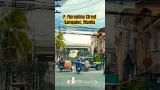 P. Florentino Street #sampaloc #manila #philippines🇵🇭 #sanlakadnyo #driving #drivingtour
