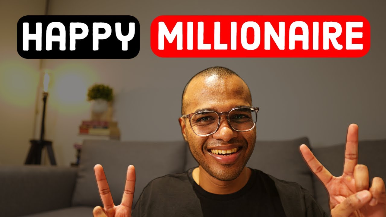 How to a happy millionaire YouTube