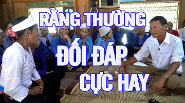 Hát Tiếng Mường -  Rằng thường đối đáp cực hay